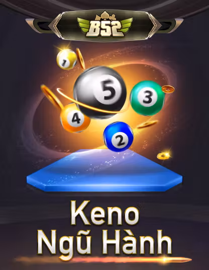 Trò chơi B52 Keno Ngũ Hành